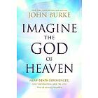 Imagine the God of Heaven