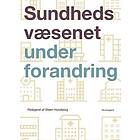 Sundhedsvæsenet under forandring
