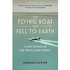 The Flying Boat That Fell to Earth