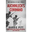 Auchinleck's Command: The Crucible of War Book 2