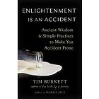 Enlightenment Is an Accident