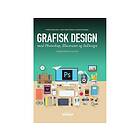 Grafisk design med Photoshop, Illustrator og InDesign