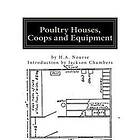 Poultry Houses, Coops and Equipment: A Book of Plans for the Chicken Raiser