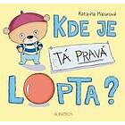 Kde je tá pravá lopta?