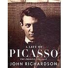 A Life of Picasso I: The Prodigy: 1881-1906