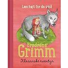 Brødrene Grimm Klassiske eventyr