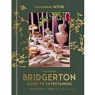 The Official Bridgerton Guide to Entertaining