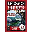 Jules Verne 3: Easy Spanish Short Novels for Beginners: Journey to the Center of the Earth