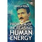 The Problem of Increasing Human Energy