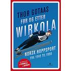 Før og etter Wirkola norsk hoppsport fra 1940 til 1990