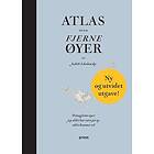 Atlas over fjerne øyer femogfemti øyer jeg aldri har vært på og aldri kommer til