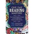 One Day Beading Mastery: The Complete Beginner's Guide to Learn How to Bead in U