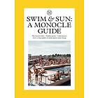 Swim & Sun: A Monocle Guide
