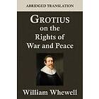 Grotius on the Rights of War and Peace