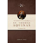 The Traditional Virtues According to St. Thomas Aquinas: A Study for Men
