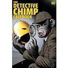 The Detective Chimp Casebook