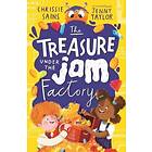 The Treasure Under the Jam Factory