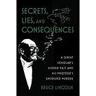 Secrets, Lies, and Consequences