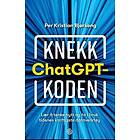 Knekk ChatGPT-koden