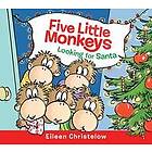 Five Little Monkeys Looking for Santa Board Book