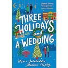 Three Holidays and a Wedding