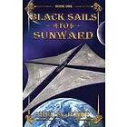 Black Sails to Sunward