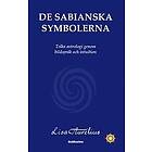 Lisa Aurelius: De sabianska symbolerna: Tolka astrologi genom bildspråk och intuition