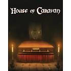 House of Caravan (PC)