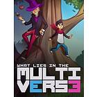 What Lies in the Multiverse (PC)