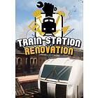 Train Station Renovation (PC)