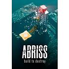 ABRISS build to destroy (PC)