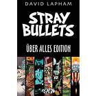 Stray Bullets Uber Alles Edition