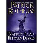 The Narrow Road Between Desires