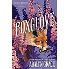 Foxglove: The thrilling gothic fantasy sequel to Belladonna