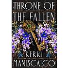 Throne of the Fallen: From the New York Times and Sunday Times bestselling author of Kingdom of the Wicked