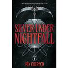 Silver Under Nightfall: The most exciting gothic romantasy you'll read all year!