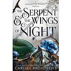 The Serpent and the Wings of Night: The hotly anticipated romantasy sensation The Hunger Games with vampires
