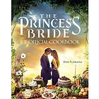 The Princess Bride: The Official Cookbook