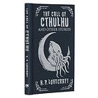 The Call of Cthulhu and Other Stories (Arcturus Ornate Classics)