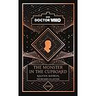 Doctor Who: The Monster in the Cupboard: a 2000s story