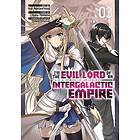 I'm the Evil Lord of an Intergalactic Empire! (Manga) Vol. 3