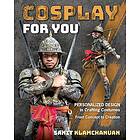 Cosplay for You: Personalized Design in Crafting Costumes; from Concept to Creat