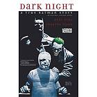 Dark Night A True Batman Story