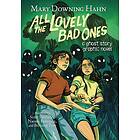 All the Lovely Bad Ones Graphic Novel: A Ghost Story Graphic Novel