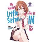 My Friend's Little Sister Has It In For Me! Volume 6