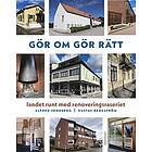 Gör om gör rätt : Landet runt med Renoveringsraseriet Svenska Inbunden