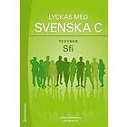 Lyckas med svenska C Textbok Elevpaket Tryckt bok Digital elevlicens 36 mån Sfi Svenska Hybridprodukt
