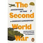 Dominic Sandbrook: Adventures in Time: The Second World War