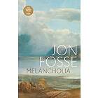 Jon Fosse: Melancholia