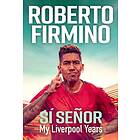 Roberto Firmino: Si Senor